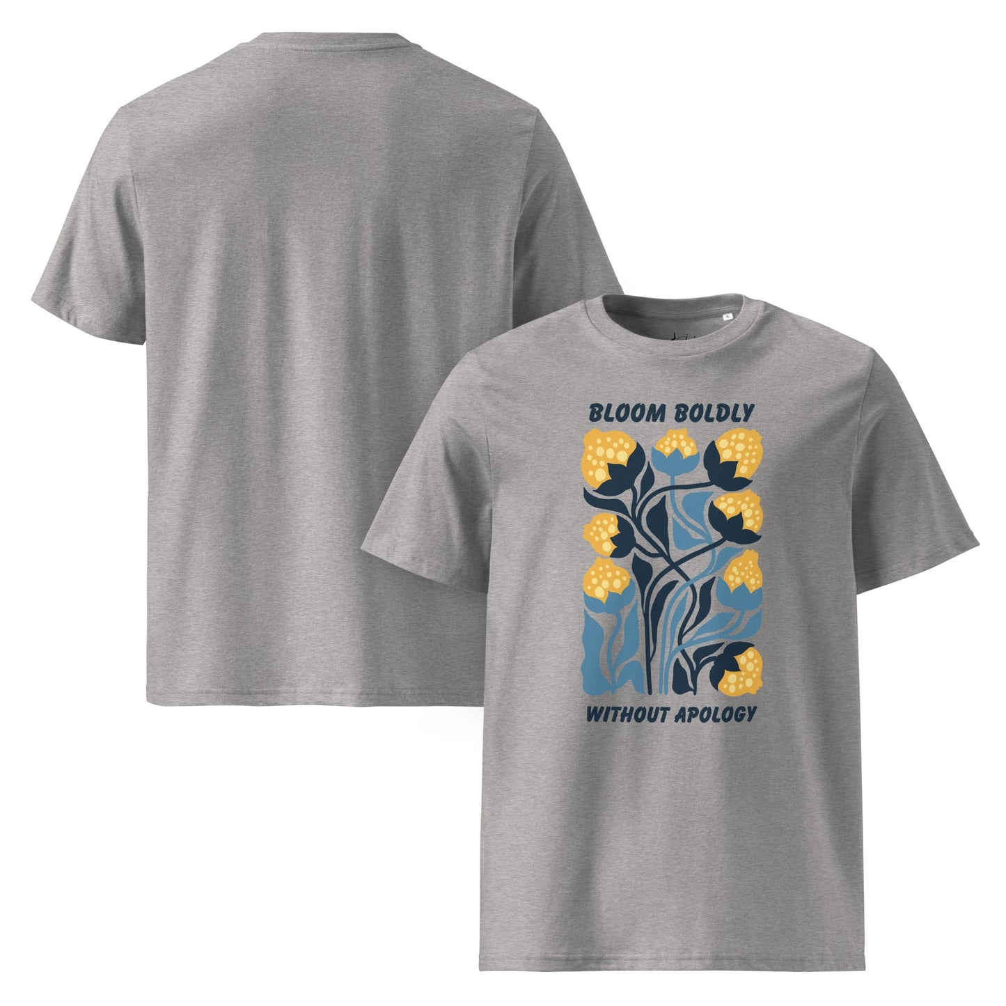 T-Shirt mit „Bloom Boldly Without Apology“ Print – Unisex Shirt aus 100 % Baumwolle (Bio) | Retro Florales Statement - YogaStylz