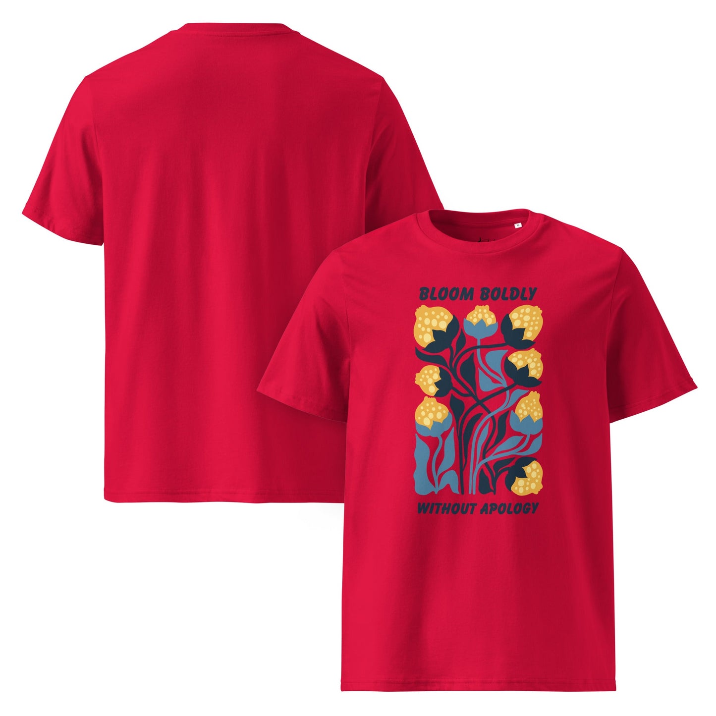 T-Shirt mit „Bloom Boldly Without Apology“ Print – Unisex Shirt aus 100 % Baumwolle (Bio) | Retro Florales Statement - YogaStylz