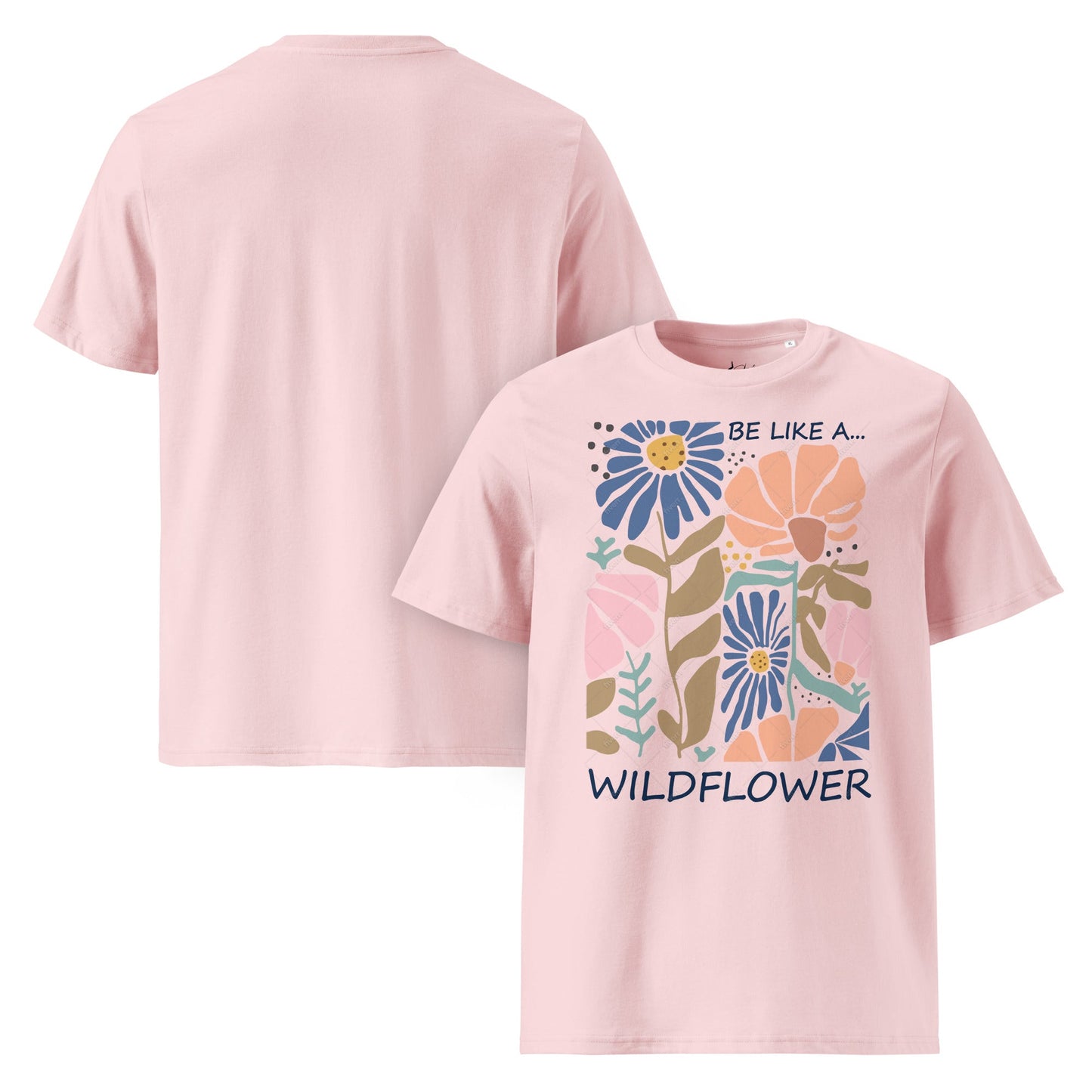 Unisex - Bio - Baumwoll - T-Shirt 🌼 Be like a wildflower – frei, mutig & voller Farbe! - YogaStylz