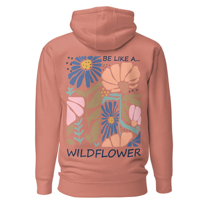 Be Like a Wildflower Hoodie | Cozy Hoodie | Boho Natur Design - YogaStylz