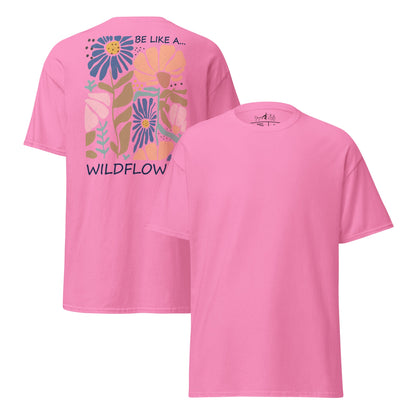 Be like a wildflower – T-Shirt mit Rückendruck – Unisex Baumwoll - Shirt – Boho Natur Statement - Klassisches Unisex T-Shirt - YogaStylz
