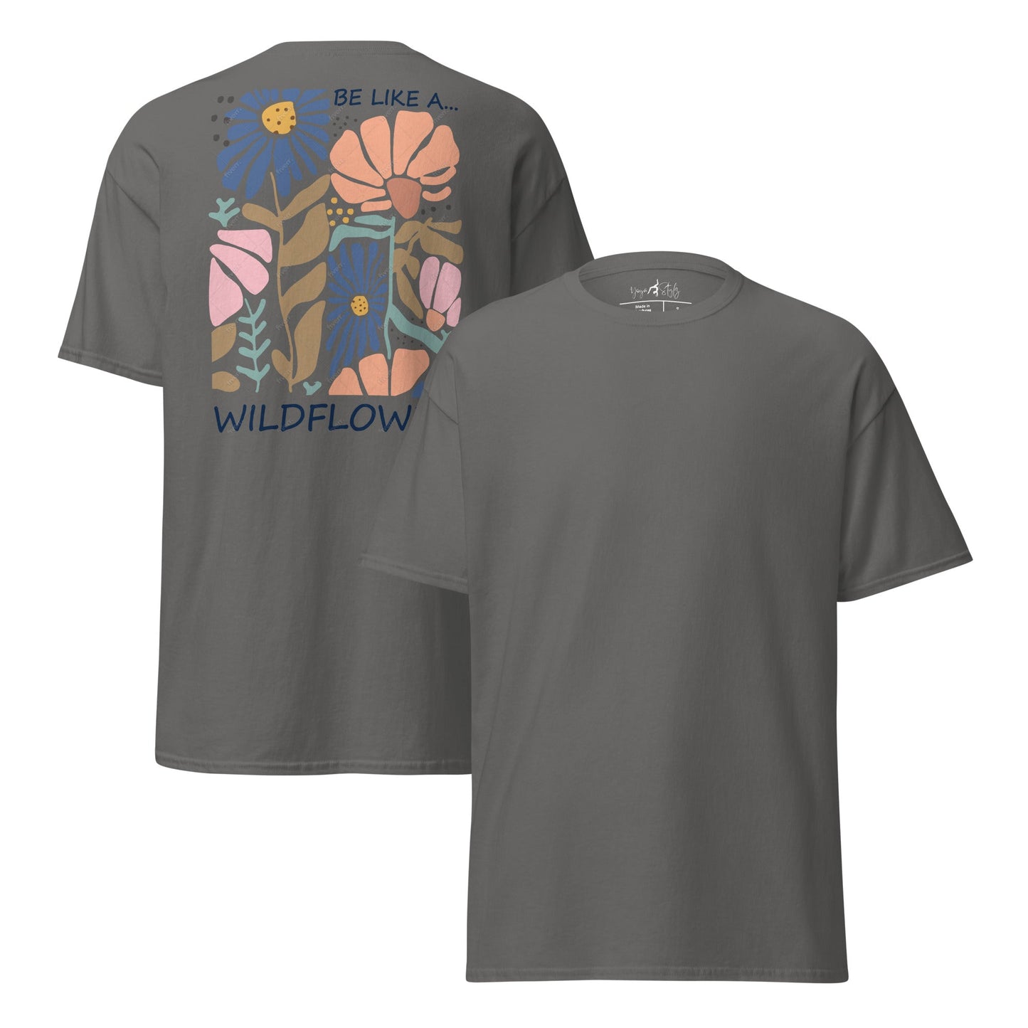 Be like a wildflower – T-Shirt mit Rückendruck – Unisex Baumwoll - Shirt – Boho Natur Statement - Klassisches Unisex T-Shirt - YogaStylz