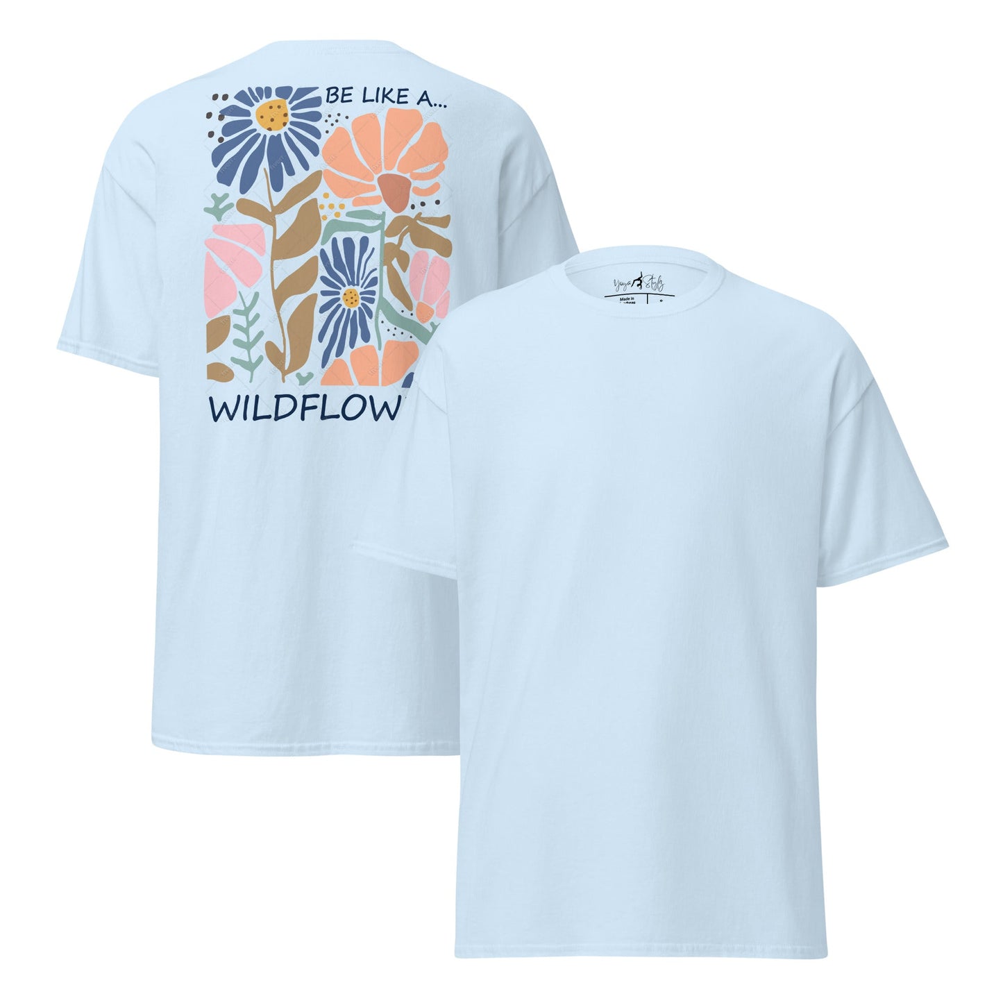 Be like a wildflower – T-Shirt mit Rückendruck – Unisex Baumwoll - Shirt – Boho Natur Statement - Klassisches Unisex T-Shirt - YogaStylz