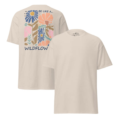 Be like a wildflower – T-Shirt mit Rückendruck – Unisex Baumwoll - Shirt – Boho Natur Statement - Klassisches Unisex T-Shirt - YogaStylz