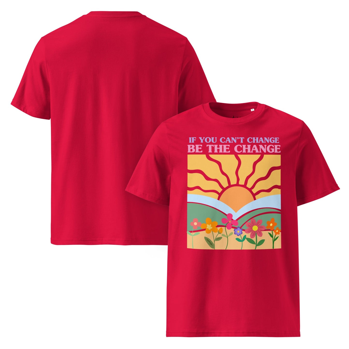 „Be The Change“ Unisex Bio T-Shirt – Sunrise & Flowers Design - YogaStylz