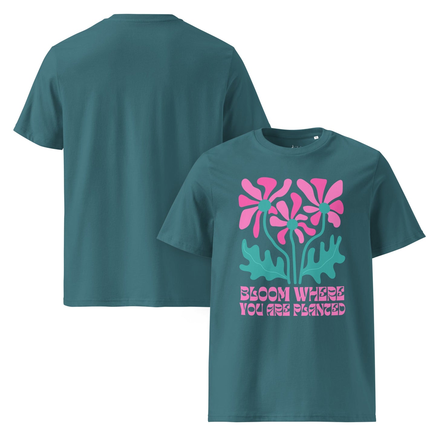 Bloom Where You Are Planted T-Shirt, Bio Unisex T-Shirt, Blumen Shirt mit Spruch - YogaStylz