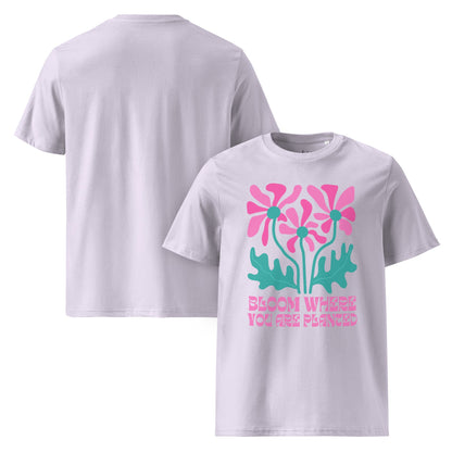 Bloom Where You Are Planted T-Shirt, Bio Unisex T-Shirt, Blumen Shirt mit Spruch - YogaStylz
