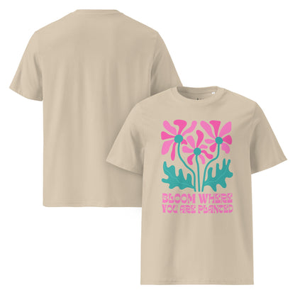 Bloom Where You Are Planted T-Shirt, Bio Unisex T-Shirt, Blumen Shirt mit Spruch - YogaStylz