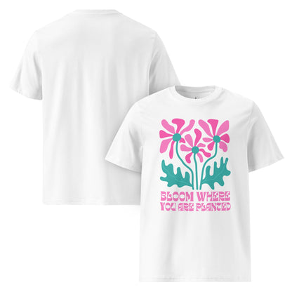 Bloom Where You Are Planted T-Shirt, Bio Unisex T-Shirt, Blumen Shirt mit Spruch - YogaStylz
