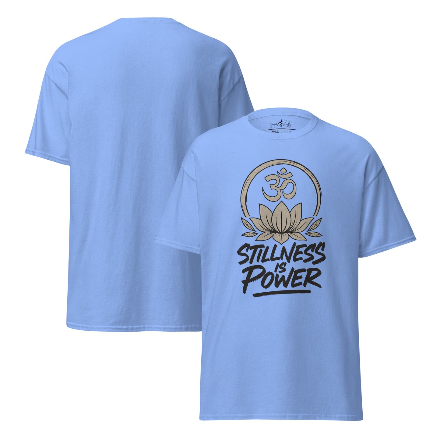 Stillness is Power T-Shirt – Streetwear Unisex Shirt aus 100 % Baumwolle – Achtsamkeit, Ruhe, Yoga, Mindfulness Look - YogaStylz