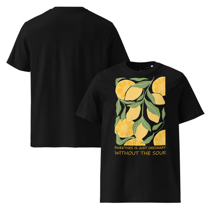 Sweetness Is Just Ordinary Without the Sour Shirt | Bio Baumwoll T-Shirt Lemon | Statement Shirt - YogaStylz