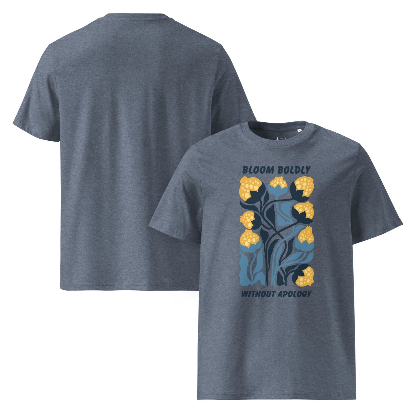T-Shirt mit „Bloom Boldly Without Apology“ Print – Unisex Shirt aus 100 % Baumwolle (Bio) | Retro Florales Statement - YogaStylz