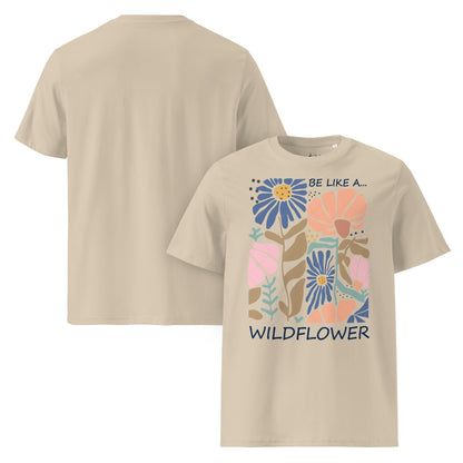 Unisex - Bio - Baumwoll - T-Shirt 🌼 Be like a wildflower – frei, mutig & voller Farbe! - YogaStylz