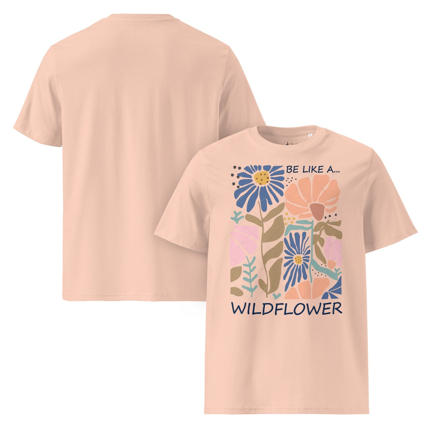 Unisex - Bio - Baumwoll - T-Shirt 🌼 Be like a wildflower – frei, mutig & voller Farbe! - YogaStylz
