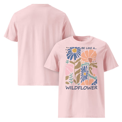 Unisex - Bio - Baumwoll - T-Shirt 🌼 Be like a wildflower – frei, mutig & voller Farbe! - YogaStylz