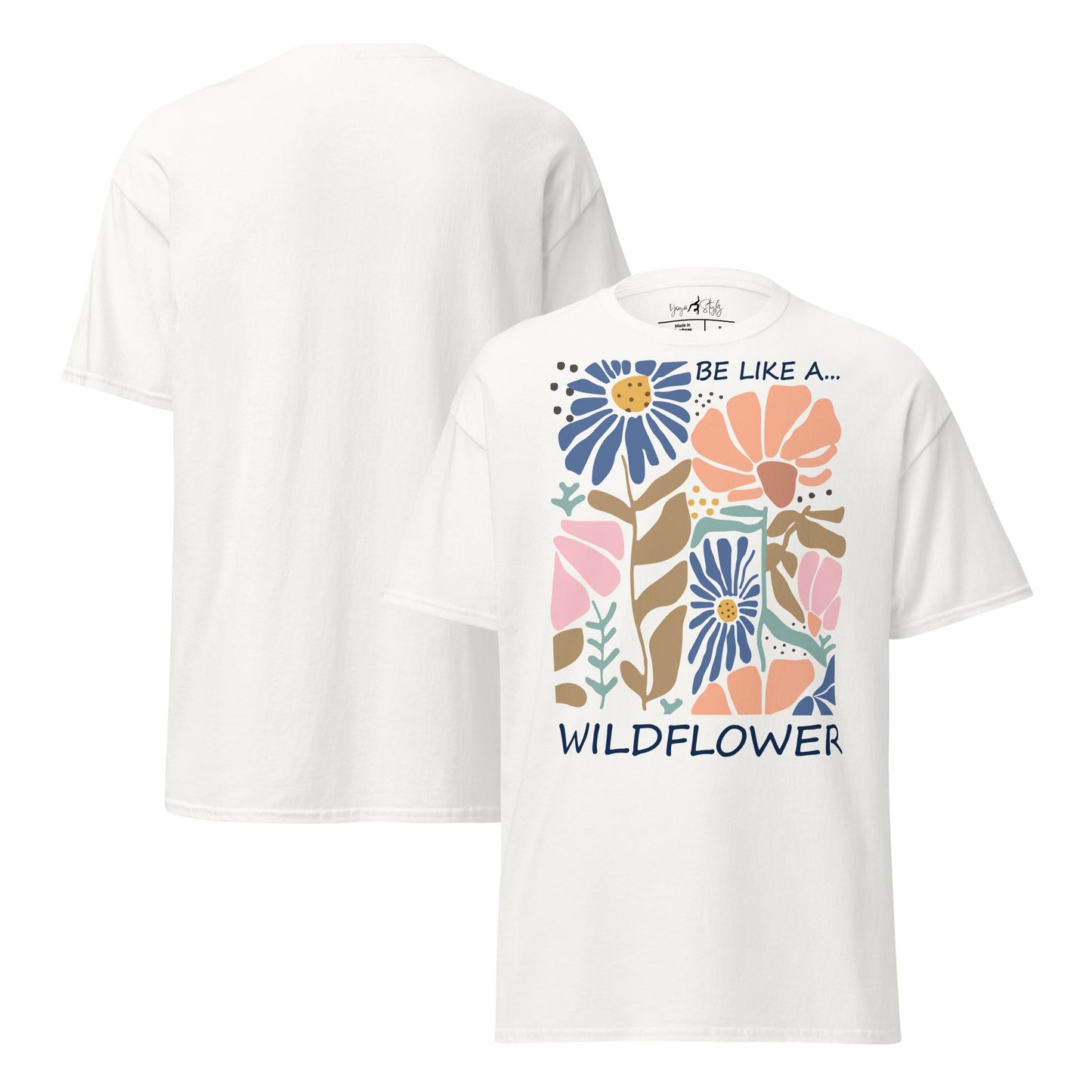 Wildflower T-Shirt | Be Like a Wildflower Shirt | Klassisches Baumwollshirt | Boho - YogaStylz