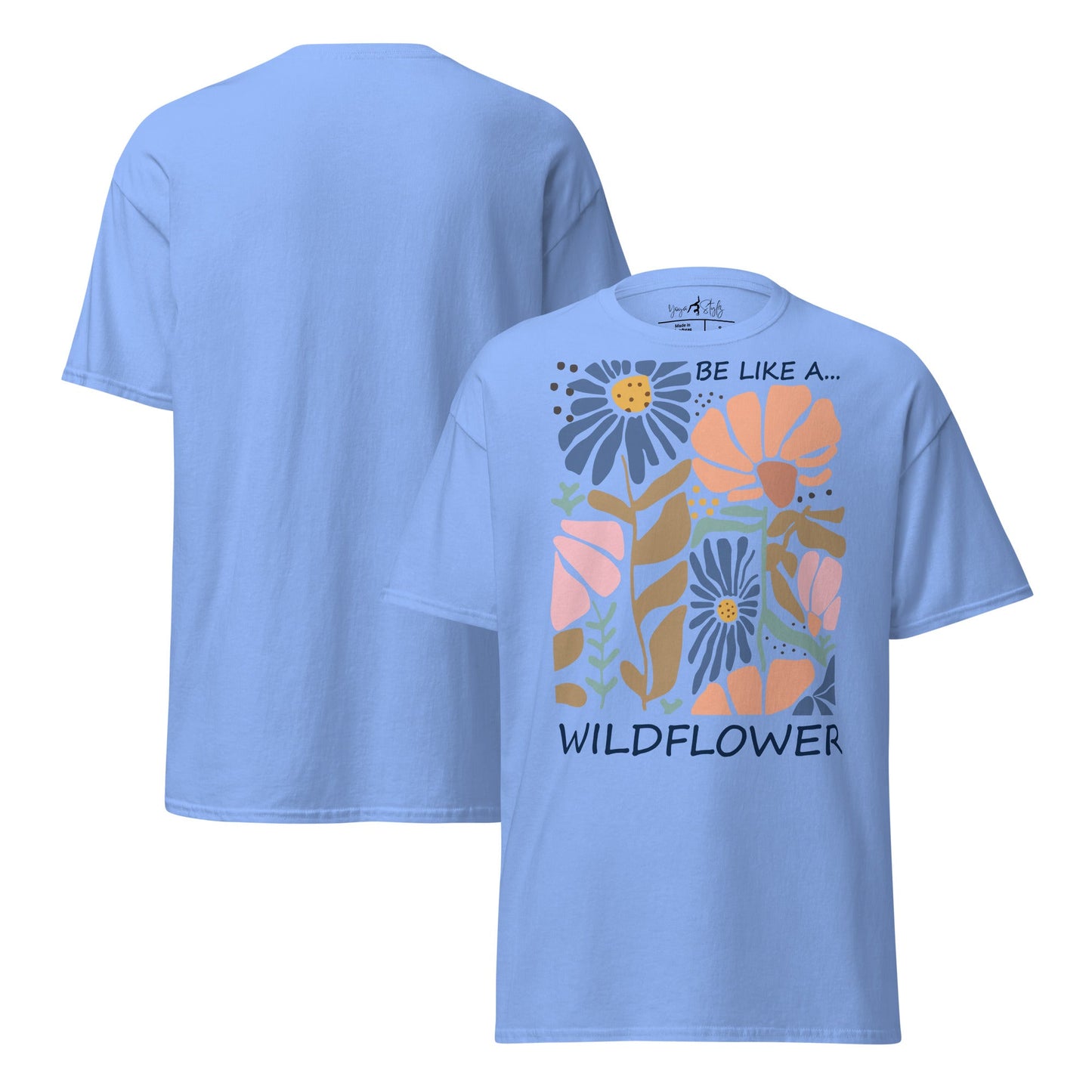 Wildflower T-Shirt | Be Like a Wildflower Shirt | Klassisches Baumwollshirt | Boho - YogaStylz